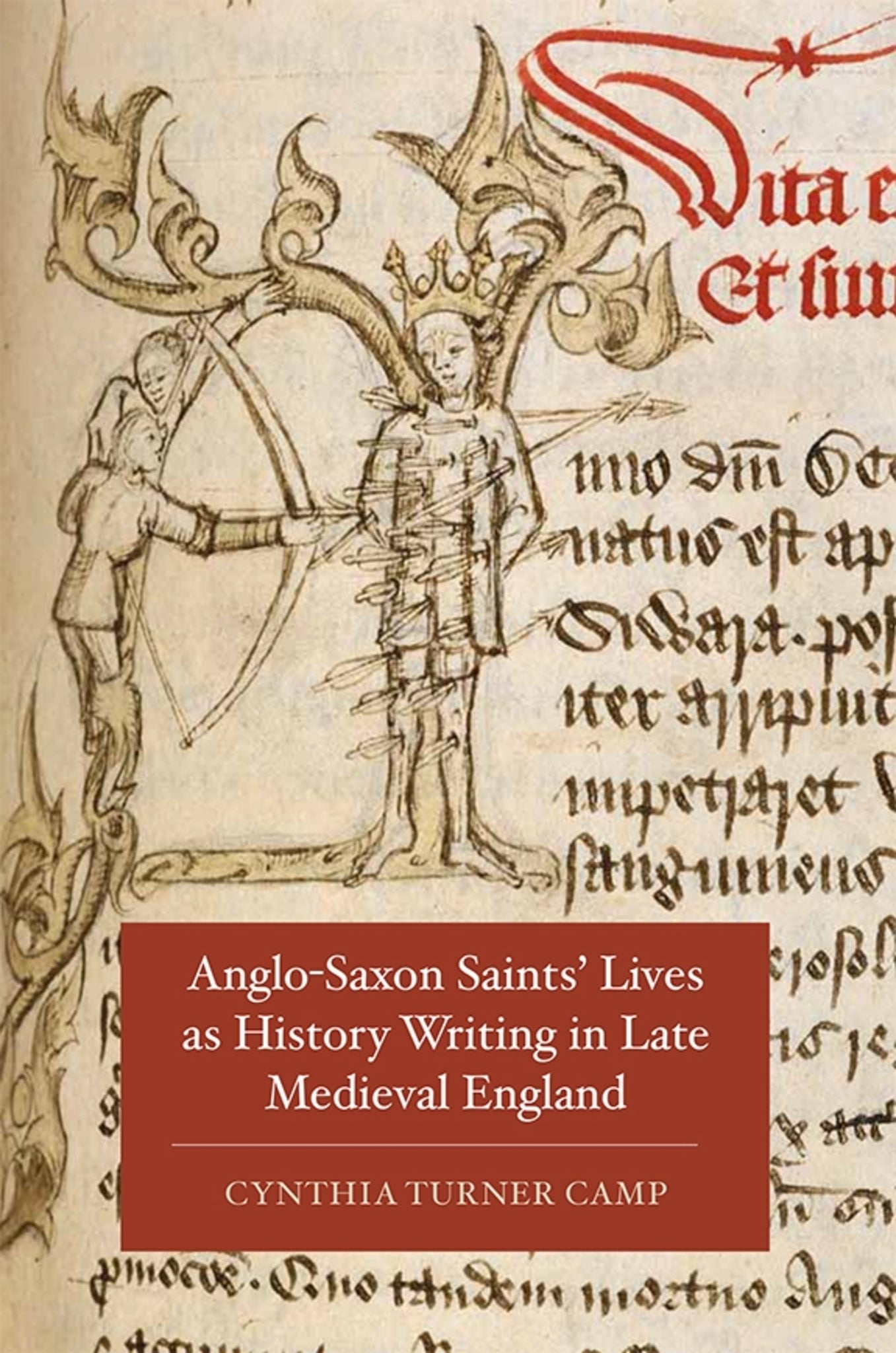 Cover image for Anglo-Saxon Saints' Lives as History Writing in Late Medieval England ISBN 9781843844020